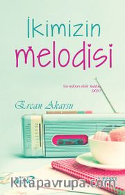 İkimizin Melodisi