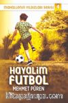 Hayalim Futbol / Mahallenin Yıldızları Serisi 4