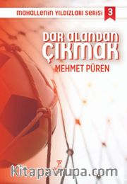 Dar Alandan Çıkmak / Mahallenin Yıldızları Serisi 3