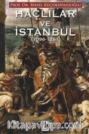 Haçlılar ve İstanbul  (1096 -1261)        