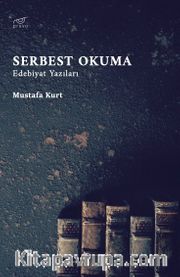 Serbest Okuma <br /> Edebiyat Yazıları