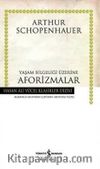 Yaşam Bilgeliği Üzerine Aforizmalar (Ciltli)