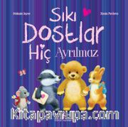 Sıkı Dostlar Hiç Ayrılmaz