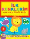 İlk Renklerim Çıkartma ve Etkinlik Kitabı