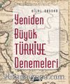 Yeniden Büyük Türkiye Denemeleri