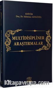 Multidisipliner Araştırmalar