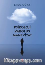 Psikoloji Varoluş Maneviyat