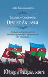 Tarihten Günümüze Devlet Anlayışı