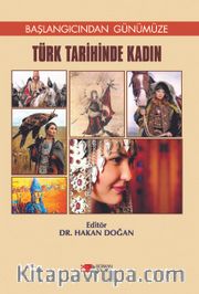 Başlangıcından Günümüze Türk Tarihinde Kadın