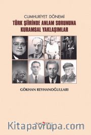 Cumhuriyet Dönemi  Türk Şiirinde Anlam Sorununa Kuramsal Yaklaşımlar