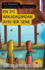 En İyi Arkadaşımdan Ayrı Bir Sene