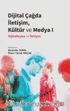 Dijital Çağda İletişim, Kültür ve Medya I & Dijitalleşme ve İletişim