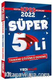 2022 KPSS Eğitim Bilimleri Tamamı Çözümlü Süper 5'li Deneme