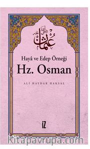 Haya ve Edep Örneği Hz. Osman
