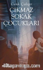Çıkmaz Sokak Çocukları