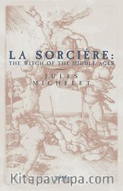 La Sorciére: The Witch Of The Middle Ages 