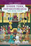 Babür Türk İmparatorluğu & Tarih, Kültür, Teşkilat