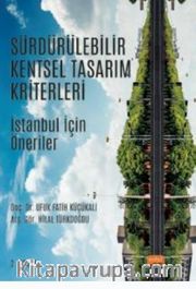 Sürdürülebilir Kentsel Tasarım Kriterleri <br /> İstanbul İçin Öneriler