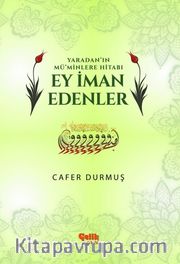 Yaradan'ın Mü'minlere Hitabı Ey İman Edenler
