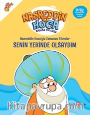 Nasreddin Hoca’yla Zamansız Fıkralar Senin Yerinde Olsaydım