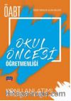 ÖABT Okul Öncesi Öğretmenliği - Öğretmenlik Alan Bilgisi - Konu Anlatımı