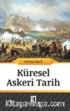 Küresel Askeri Tarih & 1775’ten Günümüze