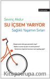 Su İçsem Yarıyor