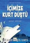 İçimize Kurt Düştü