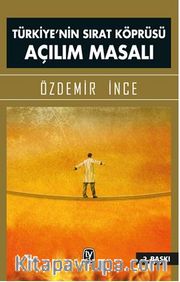 Türkiye'nin Sırat Köprüsü Açılım Masalı