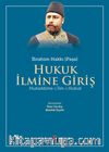 Hukuk İlmine Giriş Mukaddime-i İlm-i Hukuk