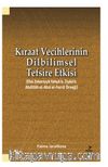 Kıraat Vecihlerinin Dilbilimsel Tefsire Etkisi (Ebu Zekeriyya Yahya b. Ziyad b. Abdillah el-Absi el-Ferra' Örneği)