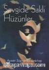 Sevgide Saklı Hüzünler