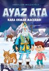 Ayaz Ata Kara Orman Macerası 