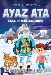 Ayaz Ata Kara Orman Macerası 