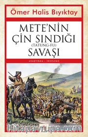 Mete’nin Çin Sındığı (Tatung-Fu) Savaşı