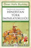 Timurlular Zamanında Hindistan Türk İmparatorluğu