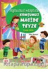 Komşumuz Macide Teyze / Değerlerle Hikayeler