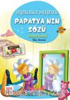 Papatya’nın Sözü / Değerlerle Hikayeler