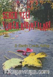 Seher Yeri Yürek Kırıntıları