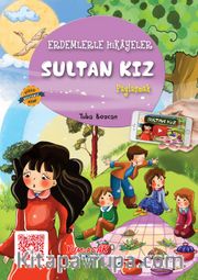 Sultan Kız / Erdemlerle Hikayeler
