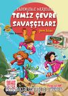 Temiz Çevre Savaşçıları / Erdemlerle Hikayeler