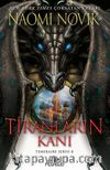 Tiranların Kanı (Temeraire Serisi 8)