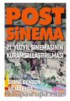 Post-Sinema / 21. Yüzyıl Sinemasının Kuramsallaştırılması
