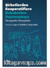 Şirketlerden Kooperatiflere, Rekabetten Dayanışmaya / Tartışmalar, Deneyimler
