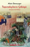 Tapınakçıların Çöküşü & Jacques de Molay