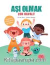 Aşı Olmak Çok Havalı