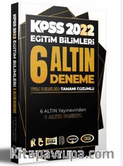 2022 KPSS Eğitim Bilimleri Tamamı Çözümlü 6 Altın Deneme 