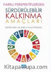 Farklı Perspektiflerden Sürdürülebilir Kalkınma Amaçları
