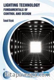 Lighting Technology: Fun damentals of Control and Design