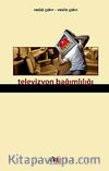 Televizyon Bağımlılığı